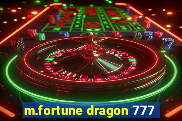 m.fortune dragon 777